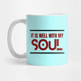 It Is Well With My Soul | Christian Mug